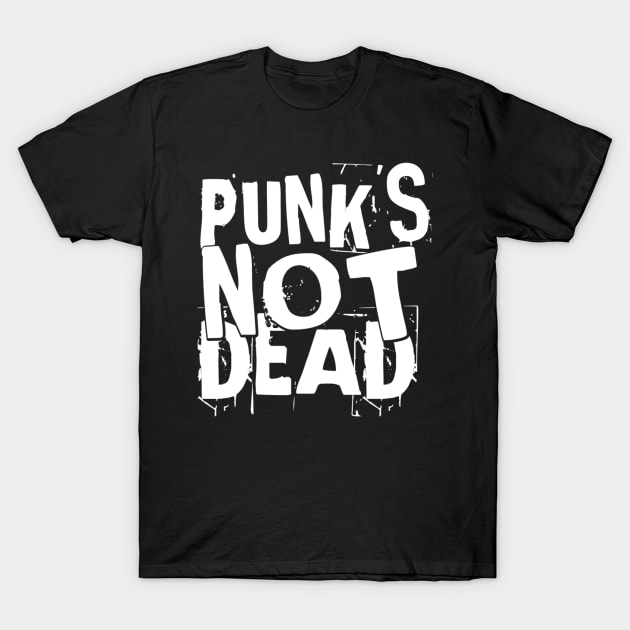 Punk's Not Dead T-Shirt by radeckari25